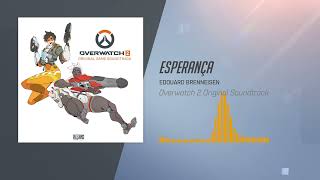 Overwatch 2 Original Soundtrack | Esperança