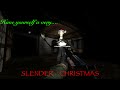 Have Yourself A Very SLENDER CHRISTMAS Slenderman Must DIE Silent Streets Have Yourself A Very SLENDER CHRISTMAS Slenderman Must DIE Silent Streets