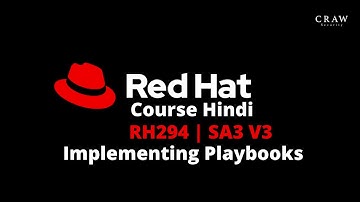 Red Hat Course Hindi | RH294 | SA3 V3 | Implementing Playbooks | Red Hat By Sartesh Sir | C41