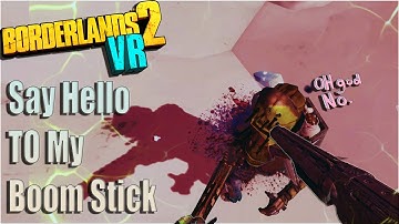 Boom Boss Battle - BORDERLANDS 2 VR - Valve Index 4K