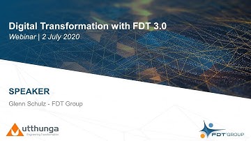 WEBINAR:  Digital Transformation with FDT 3 0