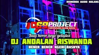 DJ ANDALAN RISWANDA BASS GLUDOG MEMBANTAI MUSUH