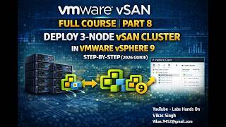 Celebrity Part 8 | VMware vSAN Full Course | Deploy 3-Node vSAN Cluster in VMware vSphere | Full Step-by-Step Profile