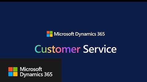 Dynamics 365 Customer Service - Overview Video