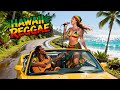 Tropical Chill Reggae Feel Good Hawaiian Paradise Vibes For Summer Relaxation 