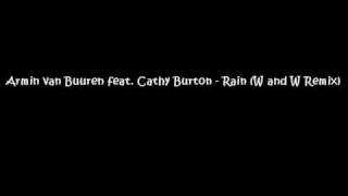 Armin van Buuren feat  Cathy Burton   Rain W and W Remix