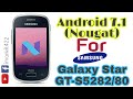 Android 7.1(Nought) For Samsung galaxy Star | GT-5282/80 | Nougat | Android 7.1|