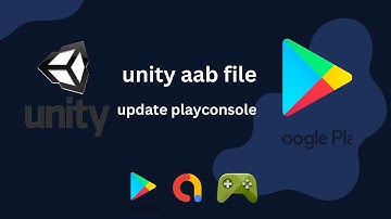 unity project build and aab  file create up to update google play console