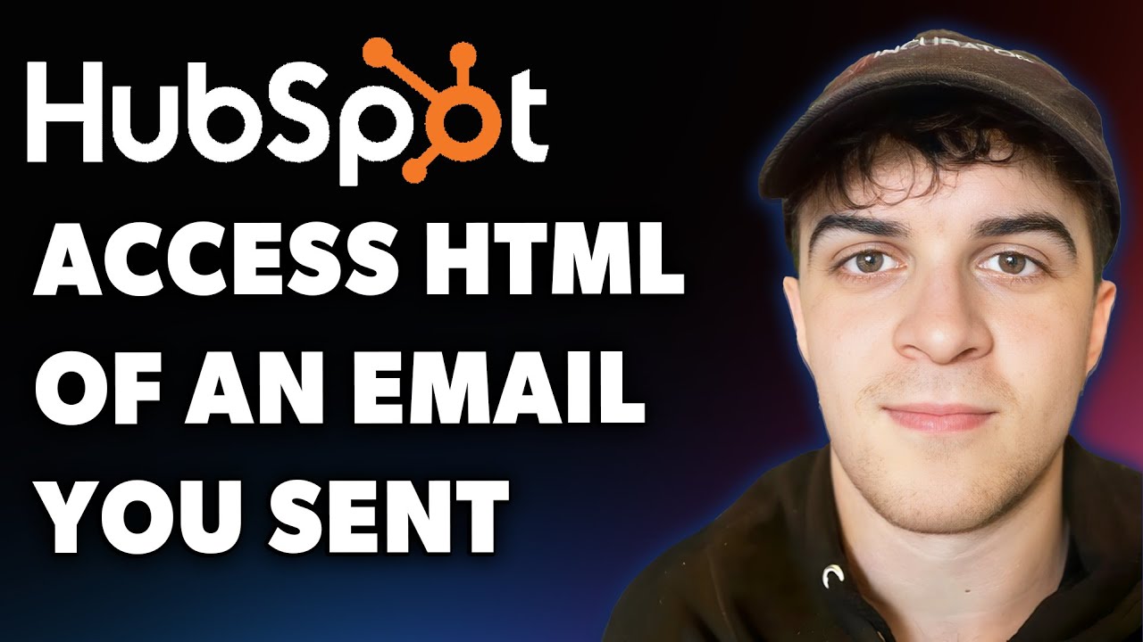 How to Access the Html of an Email You Sent From Hubspot (Full 2025 ...