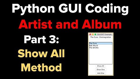 Python Tkinter GUI Tutorial: Artist and Album 3: Show All