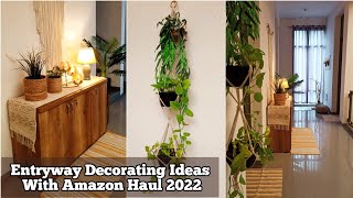 Entryway Decorating Ideas With Amazon Haul 2022  || Entrance Makeover