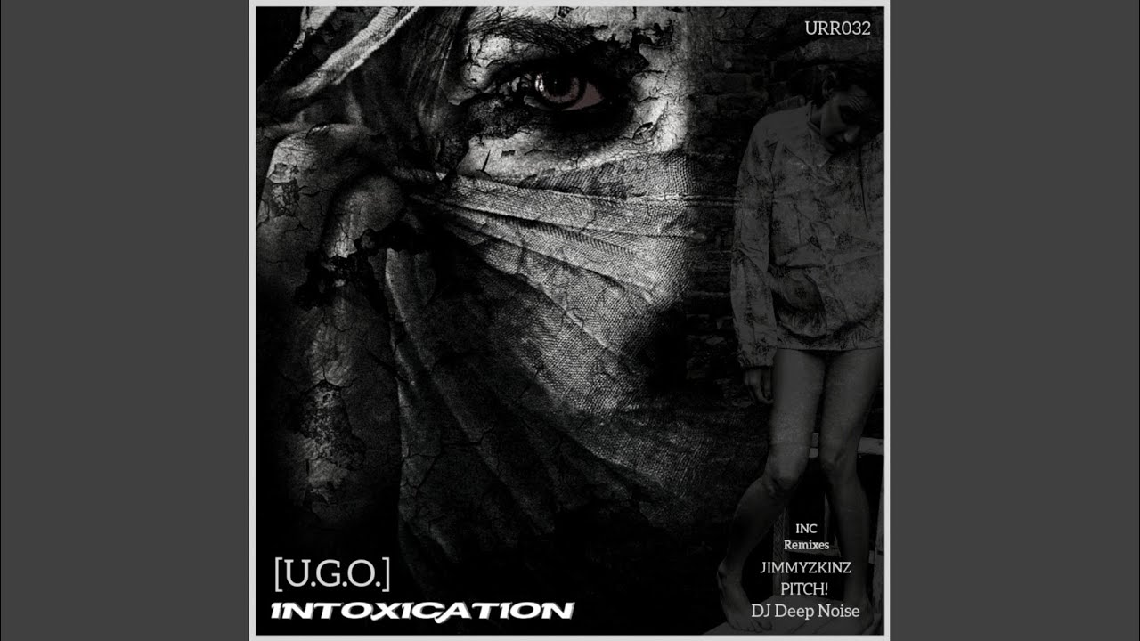 YouTubeでIntoxication (Original Mix)を視聴 YouTubeでIntoxication (Original Mix)を視聴