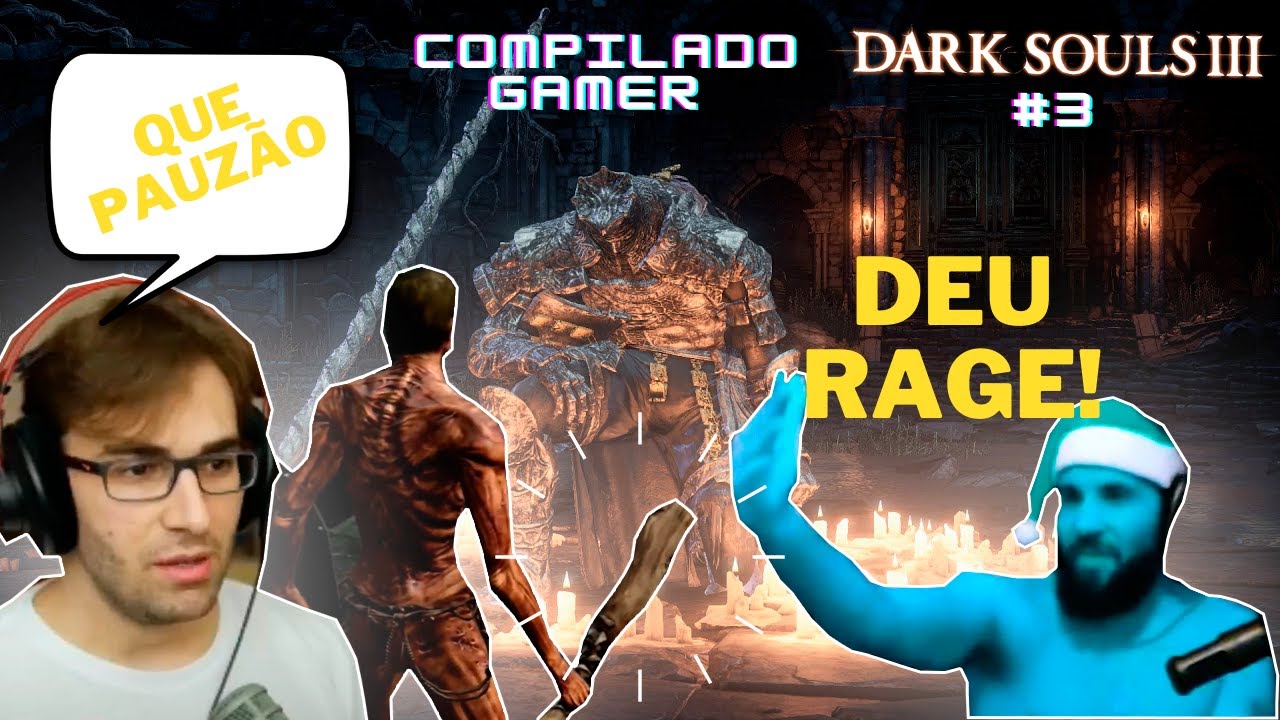DEU RAGE | MELHORES MOMENTOS DARK SOULS |#3 - YouTube