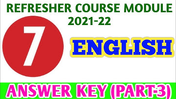 7TH STANDARD ENGLISH REFRESHER COURSE MODULE ANSWER KEY (PART-3)