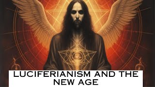 Luciferianism and the New Age