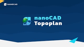 Introducing Nanocad With Topoplan Module