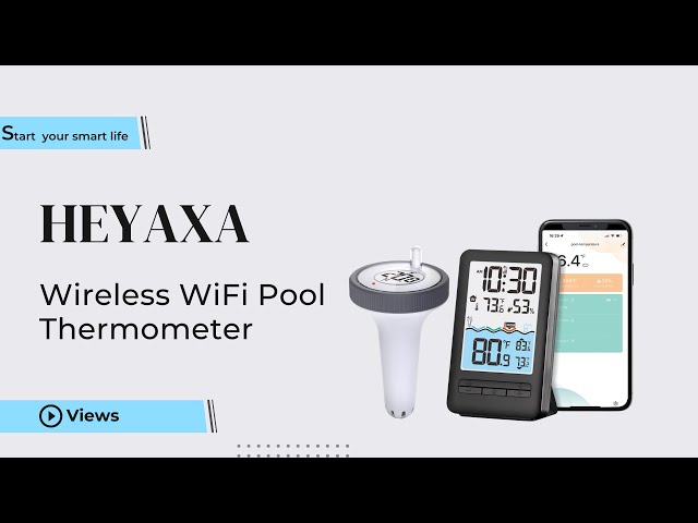 Monitor Your Pool Temperature Remotely with Wireless WiFi Thermometer –  Heyaxa