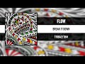 FLOW - BREAK IT DOWN [TRIBALYTHM] [2018]
