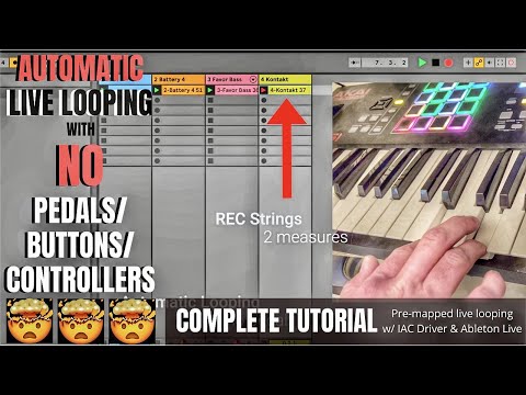 AUTOMATIC Live Looping with NO Pedals/Controllers using the IAC Driver
