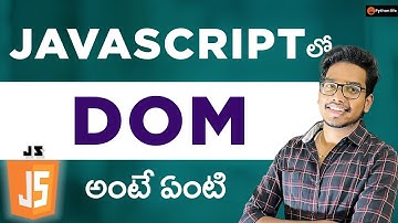 Dom in Telugu | Javascript Dom in Telugu | Javascript Tutorials in Telugu | Javascript in Telugu