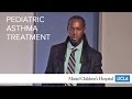 Pediatric Asthma Treatment - Sande Okelo, MD | Pediatric Grand Rounds