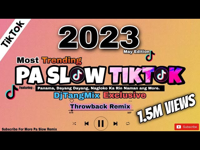 MOST TRENDING TIKTOK PA SLOW REMIX 2023 | THROWBACK REMIX | PANAMA TIKTOK SONG | DJTANGMIX EXCLUSIVE class=