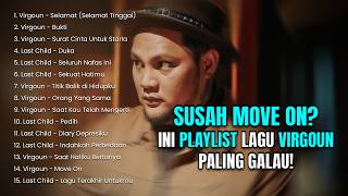 Download Lagu VIRGOUN FULL ALBUM GALAU SUSAH MOVE ON MASA LALU MP3
