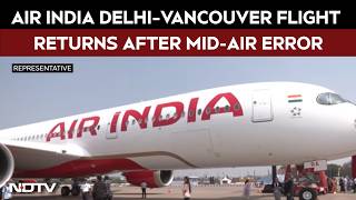 Air India's Flight To Nowhere: Wrong Plane, 8 Hours In Air, And A U-Turn