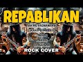 🔥 REPABLIKAN Rap Songs - Rock Version | Nonstop OPM Rock Covers