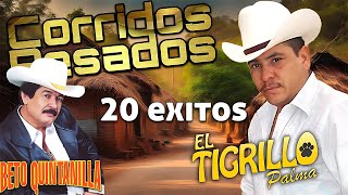 Beto Quintanilla y El Tigrillo Palma ( 20 Exitos ) - Corridos Pesados Mix