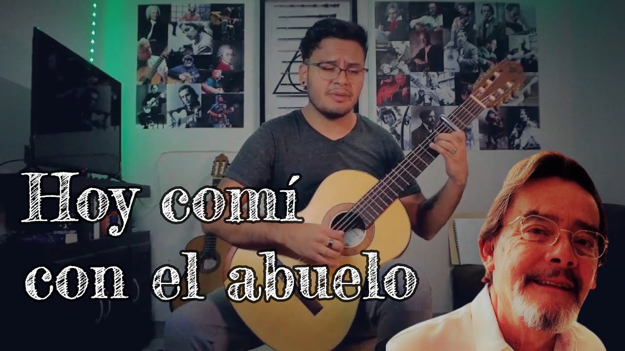 Hoy comí con el abuelo - Juan Salvador | by Paquito Guevara - YouTube