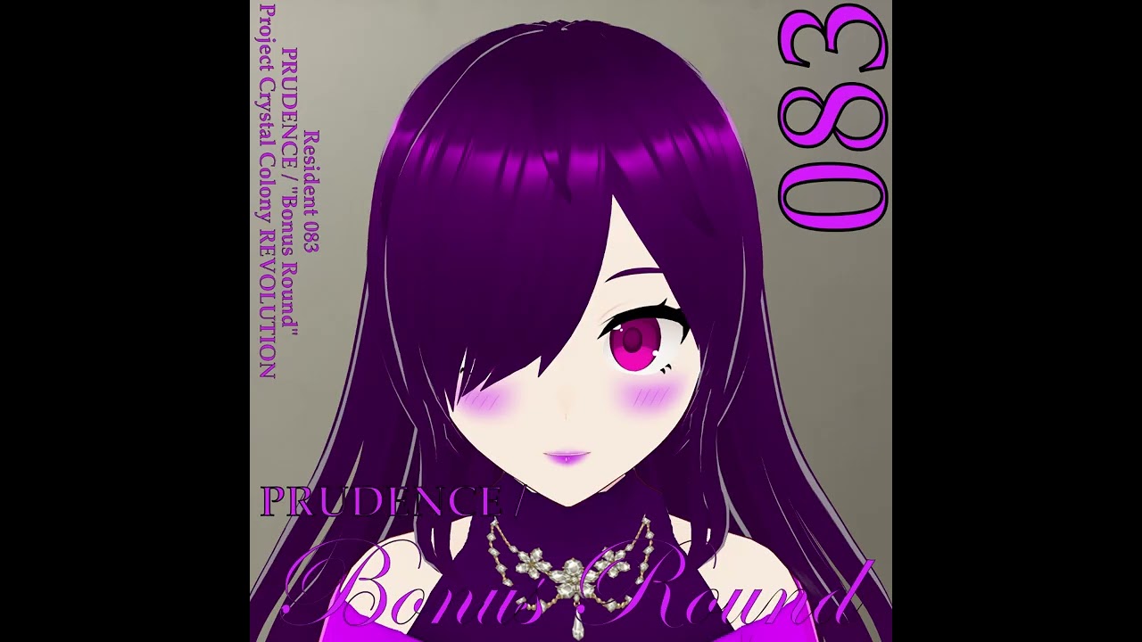 PRUDENCE / Bonus Round [Project Crystal Colony REVOLUTION - 30 Minute Extended Version]