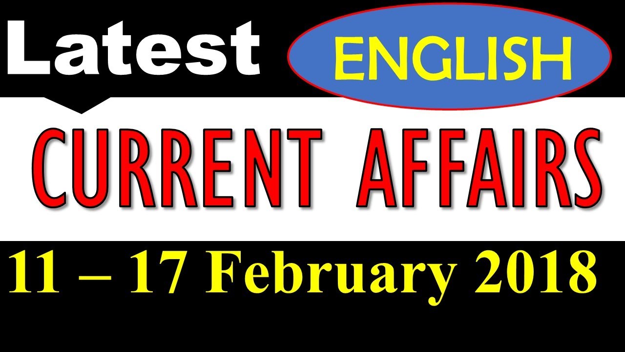 Latest Gk 2018 February In English Latest Current Affairs For