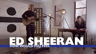 Miniatura de vídeo de "Ed Sheeran - 'How Would You Feel' (Capital Live Session)"