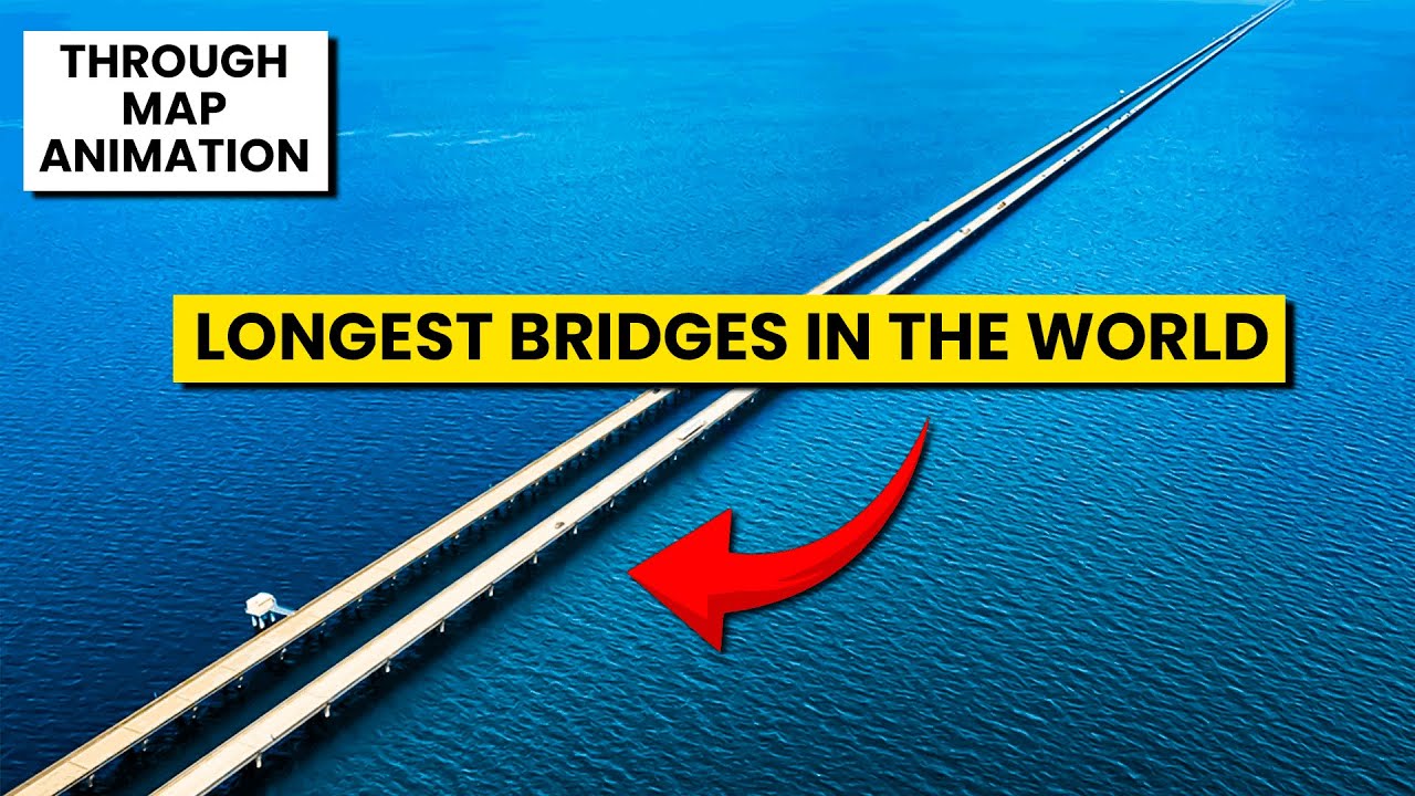 Top 10 Longest Bridges in the World | Through Map Animation
