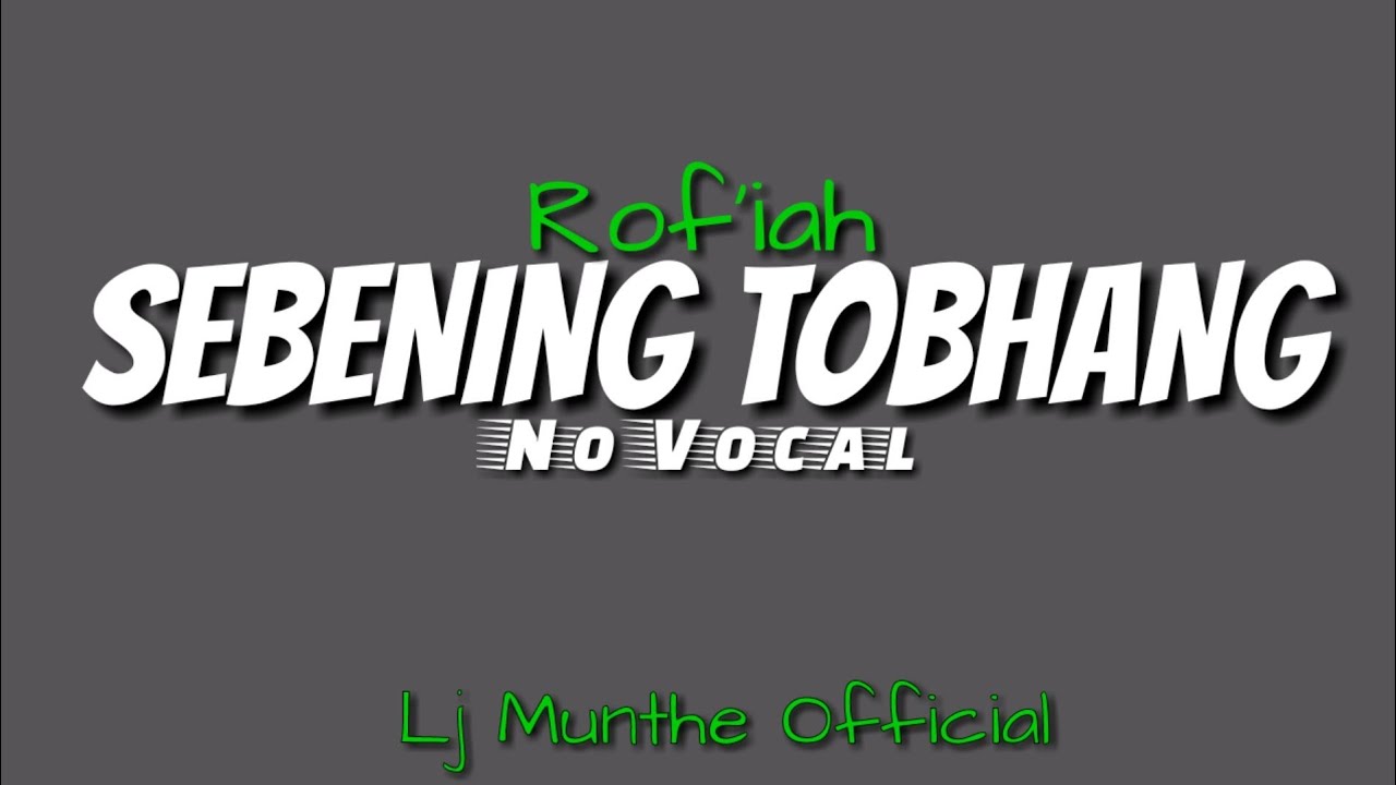 Rofiah - Sebening Tobhang ( Lagu Alas Karaoke )