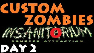 Custom Zombies - Insanatorium: With Rage Banter Bonus Footage (Part 1)