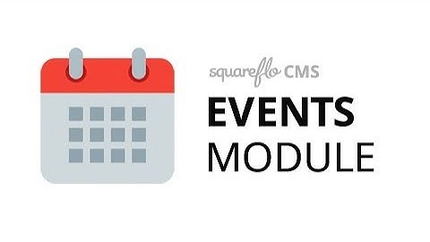 How to use the "Events" module in Squareflo