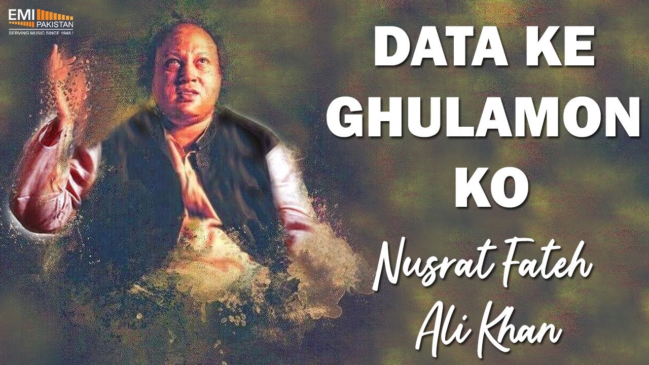 Data Ke Ghulamon Ko  Nusrat Fateh Ali Khan Songs  Songs Ghazhals And Qawwalis