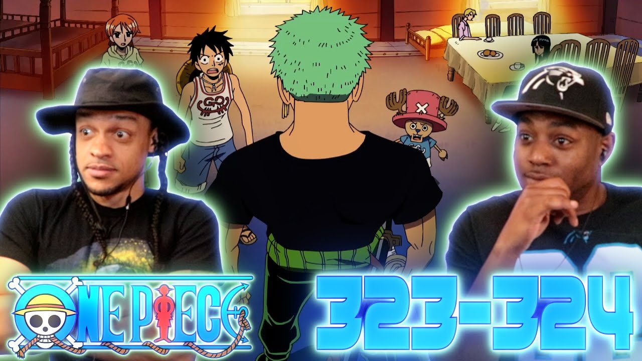 Zoro Laid Down The Law One Piece Episodes 323 324 Reaction Youtube