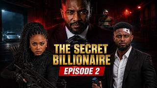 She Saved a Billionaire | The Secret Billionaire Episode 2 Action Nollywood Movie 2026 (4K)