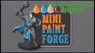 Mini Paint Forge - 3d Miniatures Painting App - Glaze, Smooth, Smudge tools