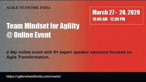 Agile Network India - Team Mindset for Agility - Sudipta Lahiri | 27 March 2020