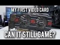 DUSTING OFF MY 6 YEAR OLD VIDEO CARD