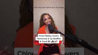 Chloe Bailey Covers “ tomorrow “ 🥶 #chloebailey #glorilla #cardib #tomorrow #shorts