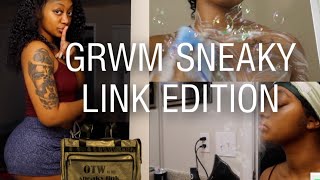 GRWM Sneaky link Edition