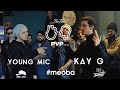 PVP: YOUNG MIC vs KAY G (1/4)