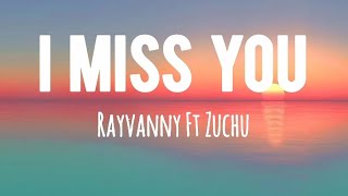 Rayvanny - I miss you ft Zuchu (lyrics)