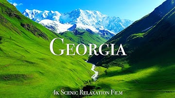Georgia 4K - Scenic Relaxation Film With Calming Music