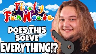 FIREFLY FUN HOUSE THEORY! DOES THIS SOLVE EVERYTHING!?